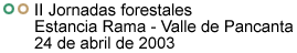 II Jornadas Forestales - Estancia Rama - 24 de abril de 2003